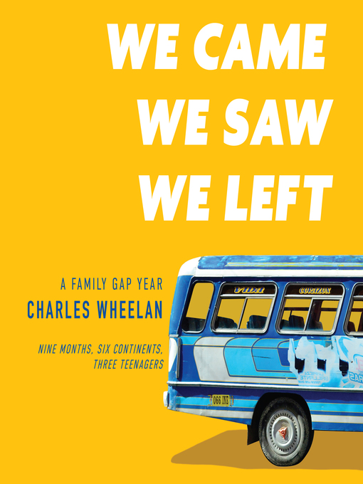 Title details for We Came, We Saw, We Left by Charles Wheelan - Wait list